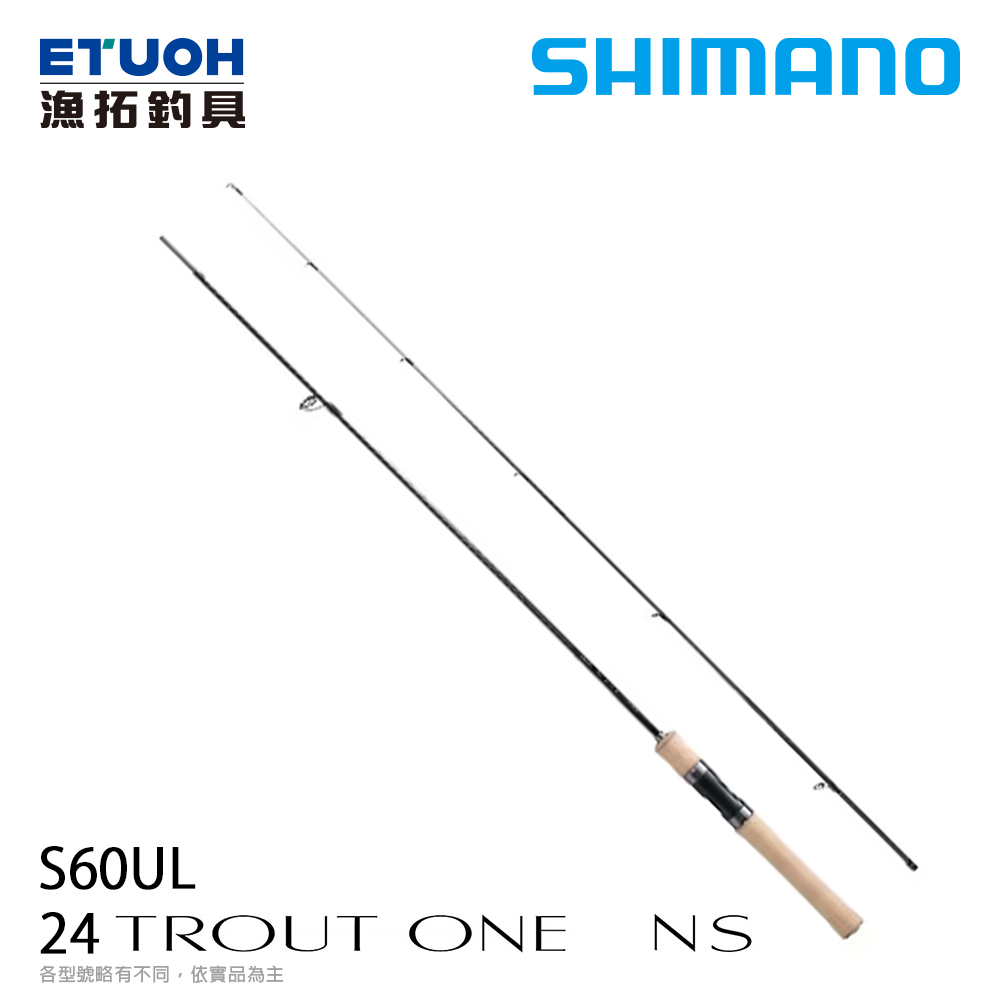 SHIMANO 24 TROUT ONE NS S60UL [淡水路亞竿] [鱒魚竿] - 漁拓釣具官方